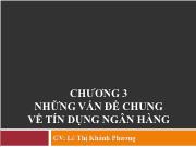 Bài giảng Chương 3: Những vấn đề chung về tín dụng ngân hàng