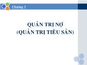 Bài giảng Chương 3: Quản trị nợ (quản trị tiêu sản)