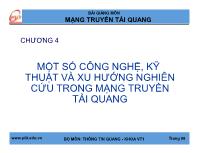 Bài giảng Chương 4: Một số công nghệ, kỹ thuật và xu hướng nghiên cứu trong mạng truyền tải quang