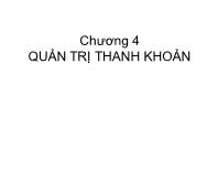 Bài giảng Chương 4: Quản trị thanh khoản