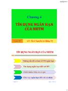 Bài giảng Chương 4: Tín dụng ngắn hạn của ngân hàng thương mại - Nguyễn Lê Hồng Vỹ