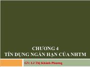 Bài giảng Chương 4: Tín dụng ngắn hạn của ngân hàng thương mại