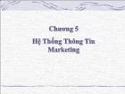 Bài giảng Chương 5: Hệ thống thông tin marketing