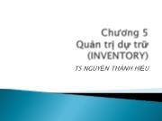 Bài giảng Chương 5: Quản trị dự trữ