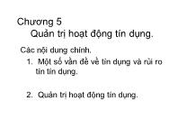 Bài giảng Chương 5: Quản trị hoạt động tín dụng