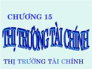 Bài giảng Chương 5: Thị trường tài chính (tiếp)