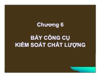 Bài giảng Chương 6: Bảy công cụ kiểm soát chất lượng