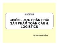 Bài giảng Chương 6: Chiến lược phân phối sản phẩm toàn cầu và logistics