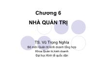 Bài giảng Chương 6: Nhà quản trị - Vũ Trọng Nghĩa