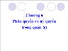 Bài giảng Chương 6: Phân quyền và uỷ quyền trong quản trị