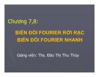 Bài giảng Chương 7, 8: Biến đổi fourier rời rạc biến đổi fourier nhanh