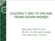 Bài giảng Chương 7: Đầu tư dài hạn trong doanh nghiệp