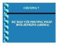 Bài giảng Chương 7: Dự báo với phương pháp box-Jenkins (arima)