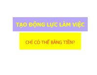 Bài giảng Chương 7: Tạo động lực làm việc