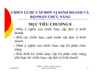 Bài giảng Chương 8: Chiến lược cấp đơn vị kinh doanh và bộ phận chức năng