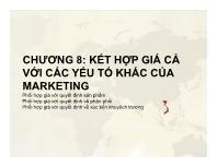 Bài giảng Chương 8: Kết hợp giá cả với các yếu tố khác của marketing