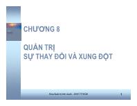 Bài giảng Chương 8: Quản trị sự thay đổi và xung đột