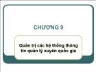 Bài giảng Chương 9: Quản trị các hệ thống thông tin quản lý xuyên quốc gia