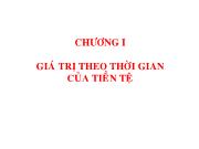 Bài giảng Chương I: Giá trị theo thời gian của tiền tệ