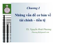 Bài giảng Chương I: Những vấn đề cơ bản về tài chính – tiền tệ - Nguyễn Hoài Phương