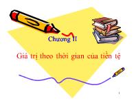 Bài giảng Chương II: Giá trị theo thời gian của tiền tệ