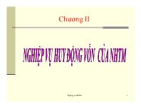 Bài giảng Chương II: Nghiệp vụ huy động vốn của ngân hàng thương mại