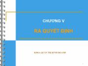 Bài giảng Chương V: Ra quyết định