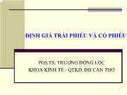 Bài giảng Định giá trái phiếu và cổ phiếu - Trương Đông Lộc