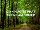 Bài giảng Định hướng phát triển lâm nghiệp