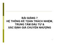 Bài giảng Hệ thống kế toán trách nhiệm, trung tâm đầu tư và xác định giá chuyển nhượng