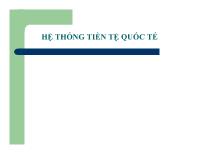 Bài giảng Hệ thống tiền tệ quốc tế (tiếp theo)