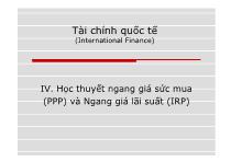 Bài giảng Học thuyết ngang giá sức mua (PPP) và Ngang giá lãi suất (IRP)