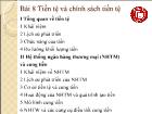 Bài giảng Kinh tế lượng - Bài 8: Tiền tệ và chính sách tiền tệ