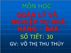 Bài giảng Môn học quản lý và nghiệp vụ nhà hàng – bar