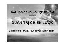 Bài giảng Môn quản trị chiến lược - Nguyễn Minh Tuấn