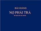 Bài giảng nợ phải trả