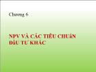 Bài giảng Npv và các tiêu chuẩn đầu tư khác