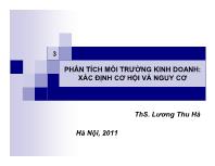 Bài giảng Phân tích môi trường kinh doanh: xác định cơ hội và nguy cơ - Lương Thu Hà