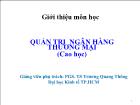 Bài giảng Quản trị ngân hàng thương mại (tiết 1)