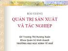 Bài giảng Quản trị sản xuất và tác nghiệp - Trương Thị Hương Xuân