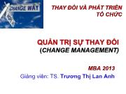 Bài giảng Quản trị sự thay đổi (change management) (tiếp)