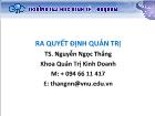 Bài giảng Ra quyết định quản trị - Nguyễn Ngọc  Thắng