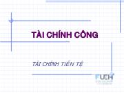 Bài giảng Tài chính công: Tài chính tiền việt