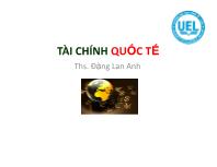 Bài giảng Tài chính quốc tế - Đặng Lan Anh