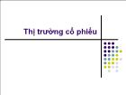 Bài giảng Thị trường cổ phiếu (tiếp)