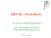 Bài giảng Tiền tệ – ngân hàng - Lê Thị Tuấn Nghĩa