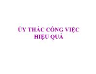 Bài giảng Ủy thác công việc hiệu quả