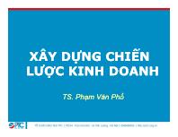 Bài giảng Xây dựng chiến lược kinh doanh - Phạm Văn Phổ