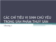 Các chỉ tiêu vi sinh chủ yếu trong sản phẩm thuỷ sản