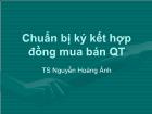 Chuẩn bị ký kết hợp đồng mua bán QT